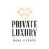 Private Luxury Real Estate